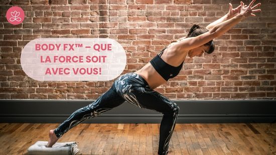 20. Body Fx™️ – Que la force soit avec vous ! avec Mireille Martel